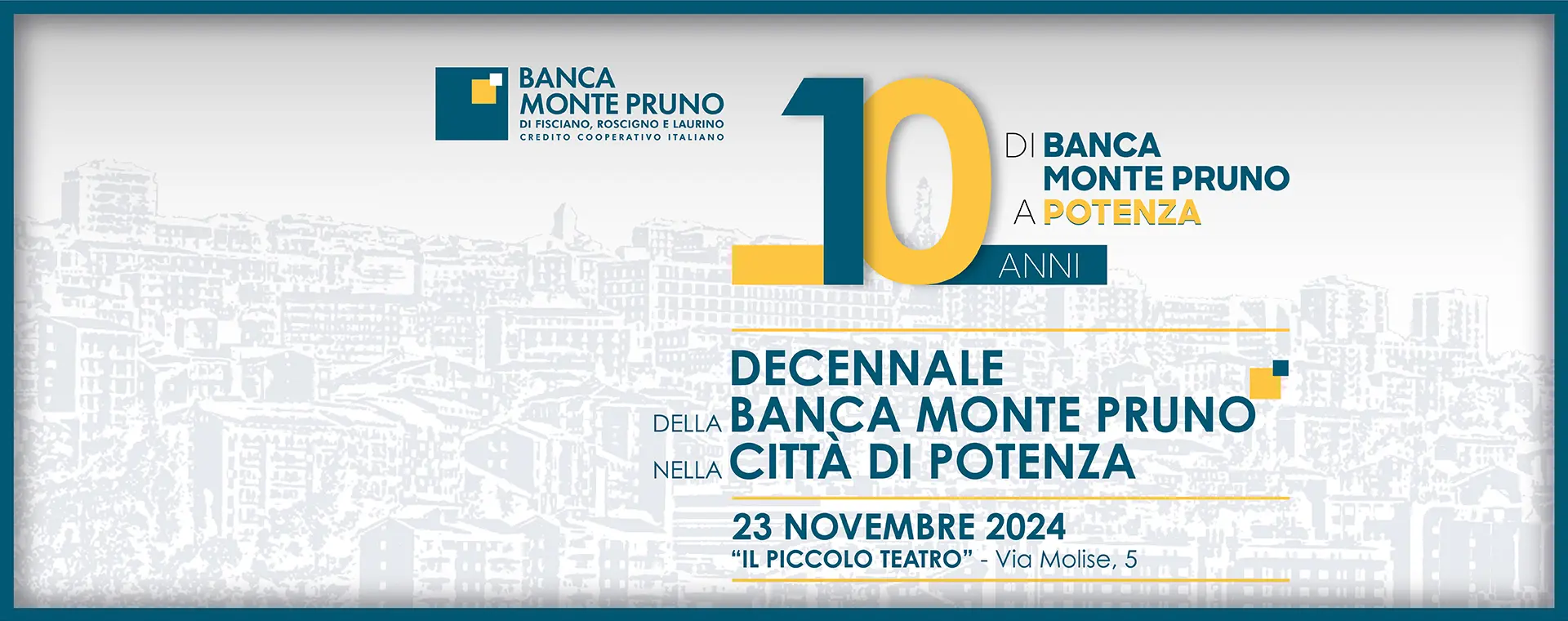 Festeggia con noi i dieci anni di presenza della Banca Monte Prun